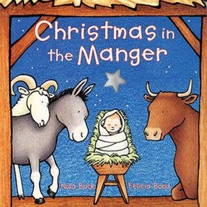 Christmas in the Manger Board Book | Nola Buck