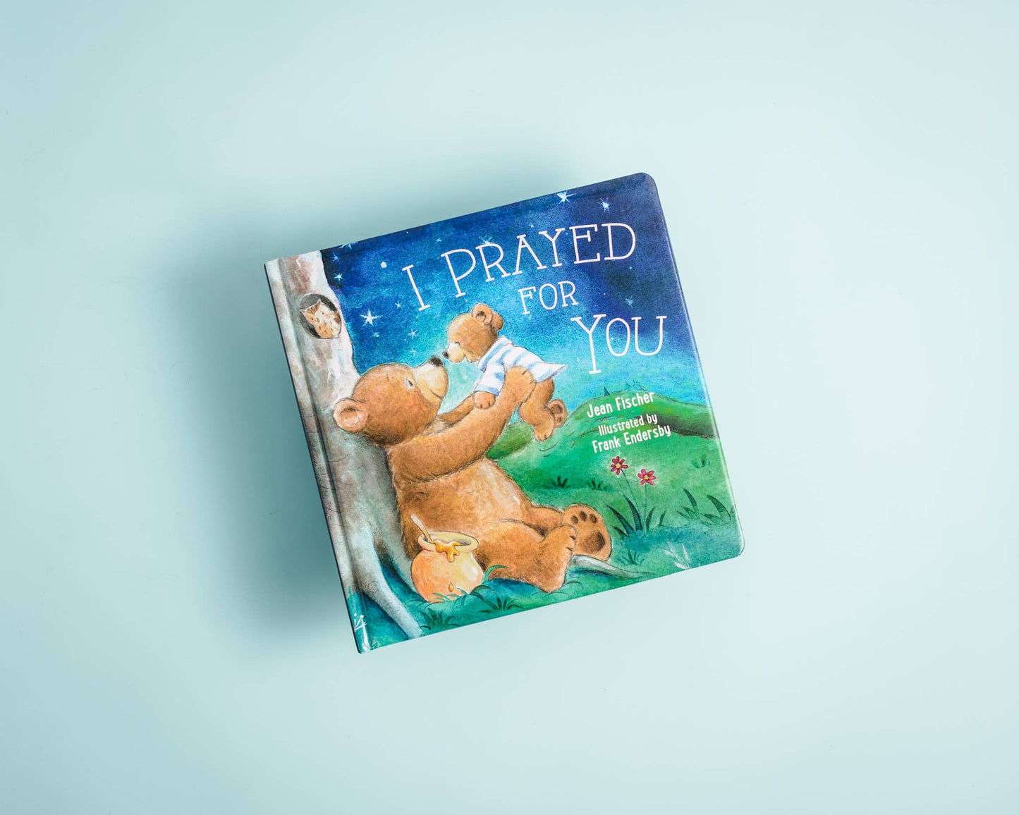 I Prayed For You Board Book