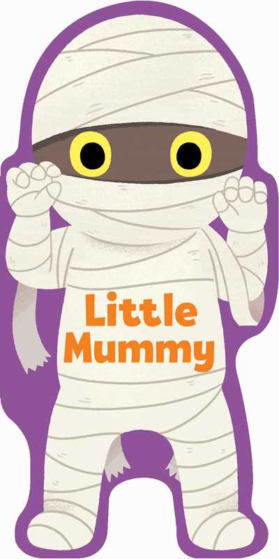 Little Mummy by Maggie Fischer Board Book