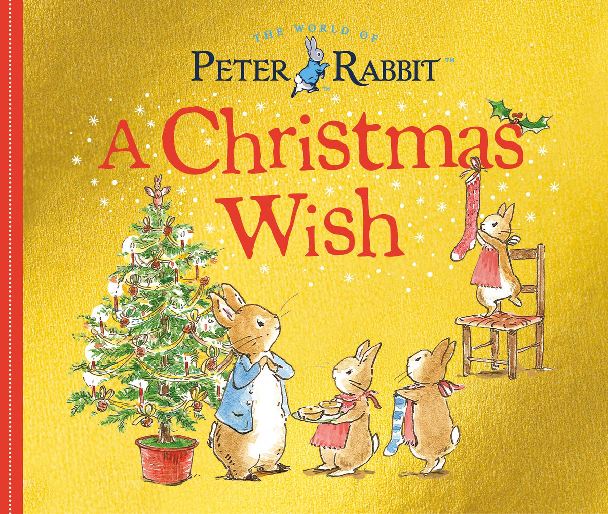 A Christmas Wish
A Peter Rabbit Tale