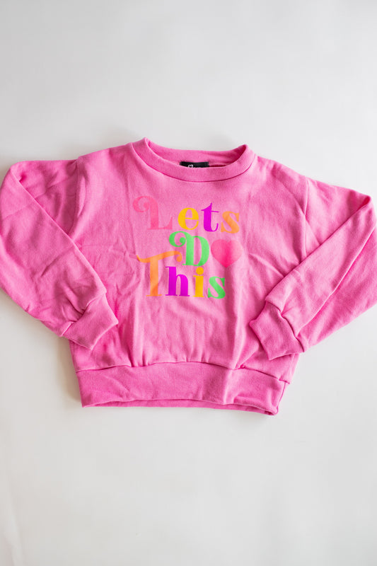 Let's Do This Sweatshirt | Pink