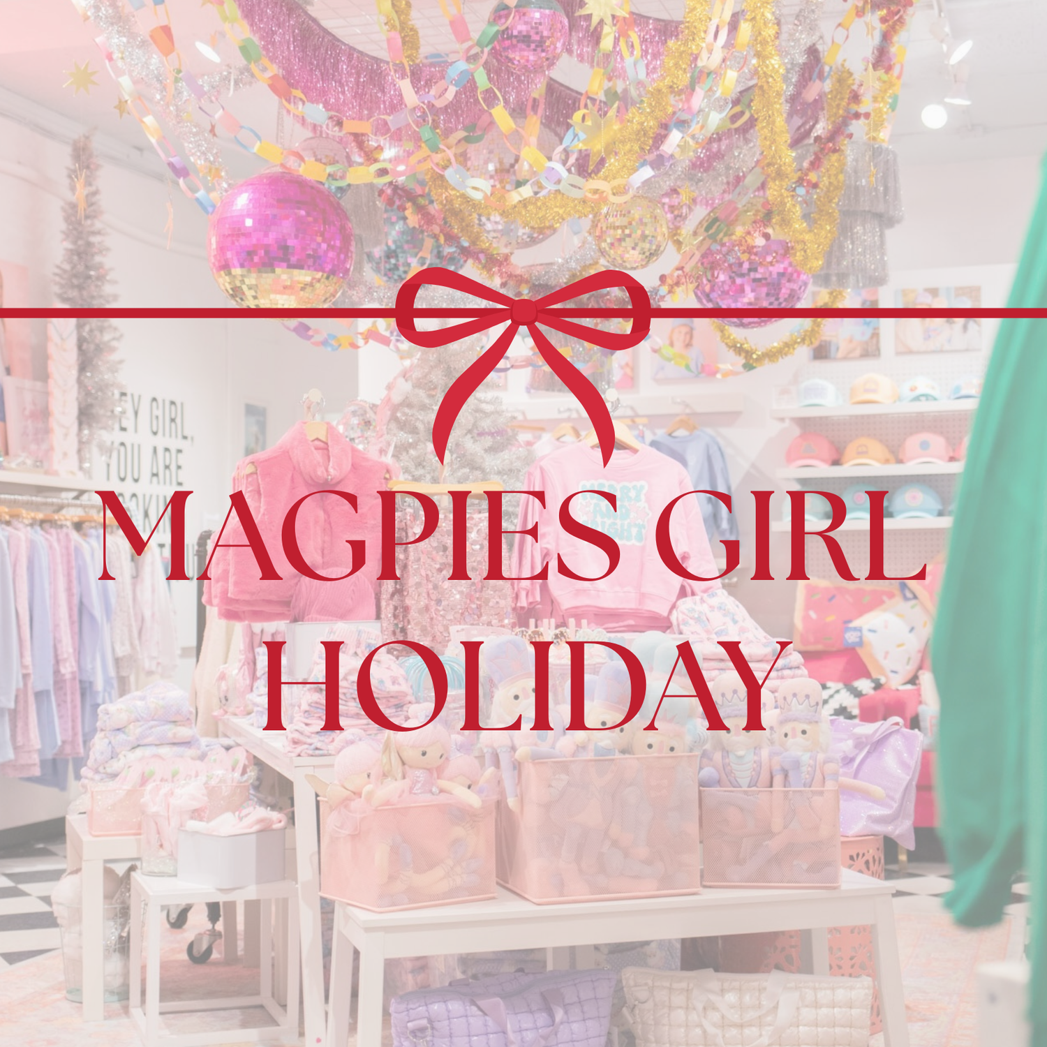 MAGPIES GIRL HOLIDAY