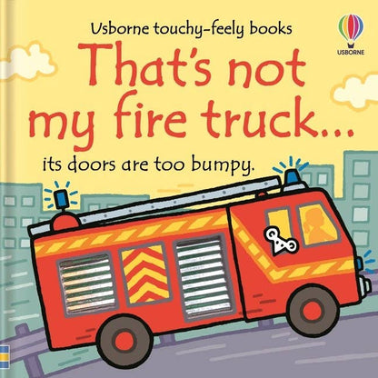 That's Not My Fire Truck... : Usborne