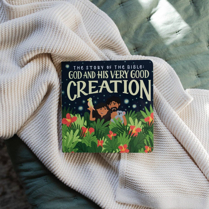 The Story of the Bible: Creation Board Book
