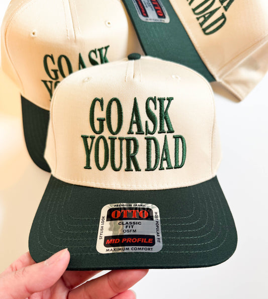 Go Ask Your Dad Women's Vintage Embroidered Hat | Hunter Green/Khaki