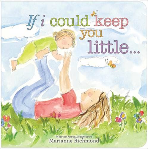 If I Could Keep You Little | Padded Board Book