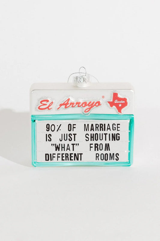 El Arroyo Ornament | 90% of Marriage