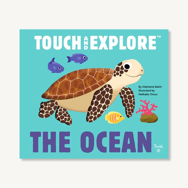 Touch and Explore : The Ocean