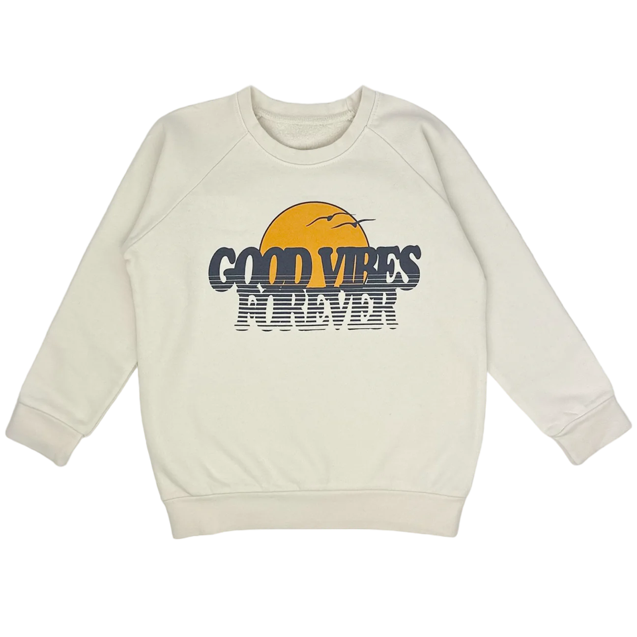 Good Vibes Forever Sweatshirt