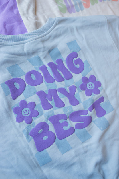 XOXO by magpies | Doing My Best Cloud Blue Crewneck