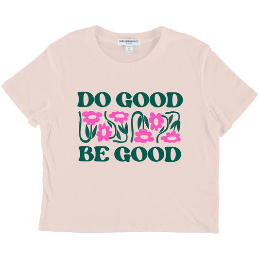 Graphic Tee | Do Good Be Good