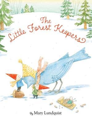 Little Forest Keepers | Mary Lundquist