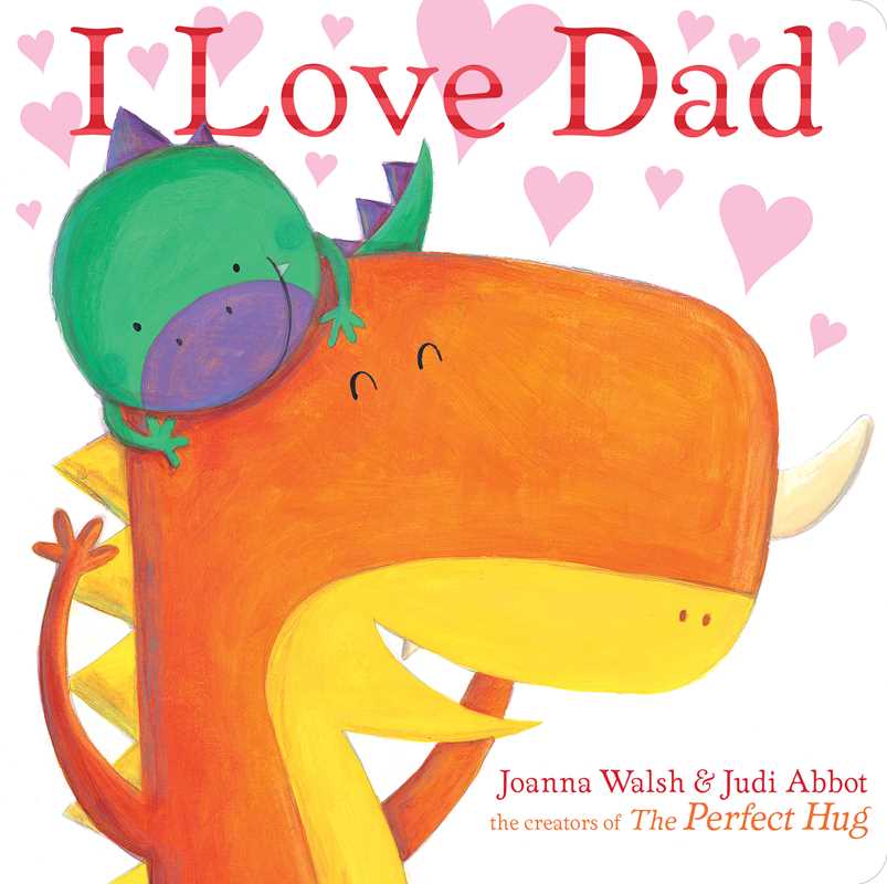 I Love Dad by Joanna  Walsh