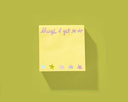 "Things I Get to Do" Sticky Notes Pad