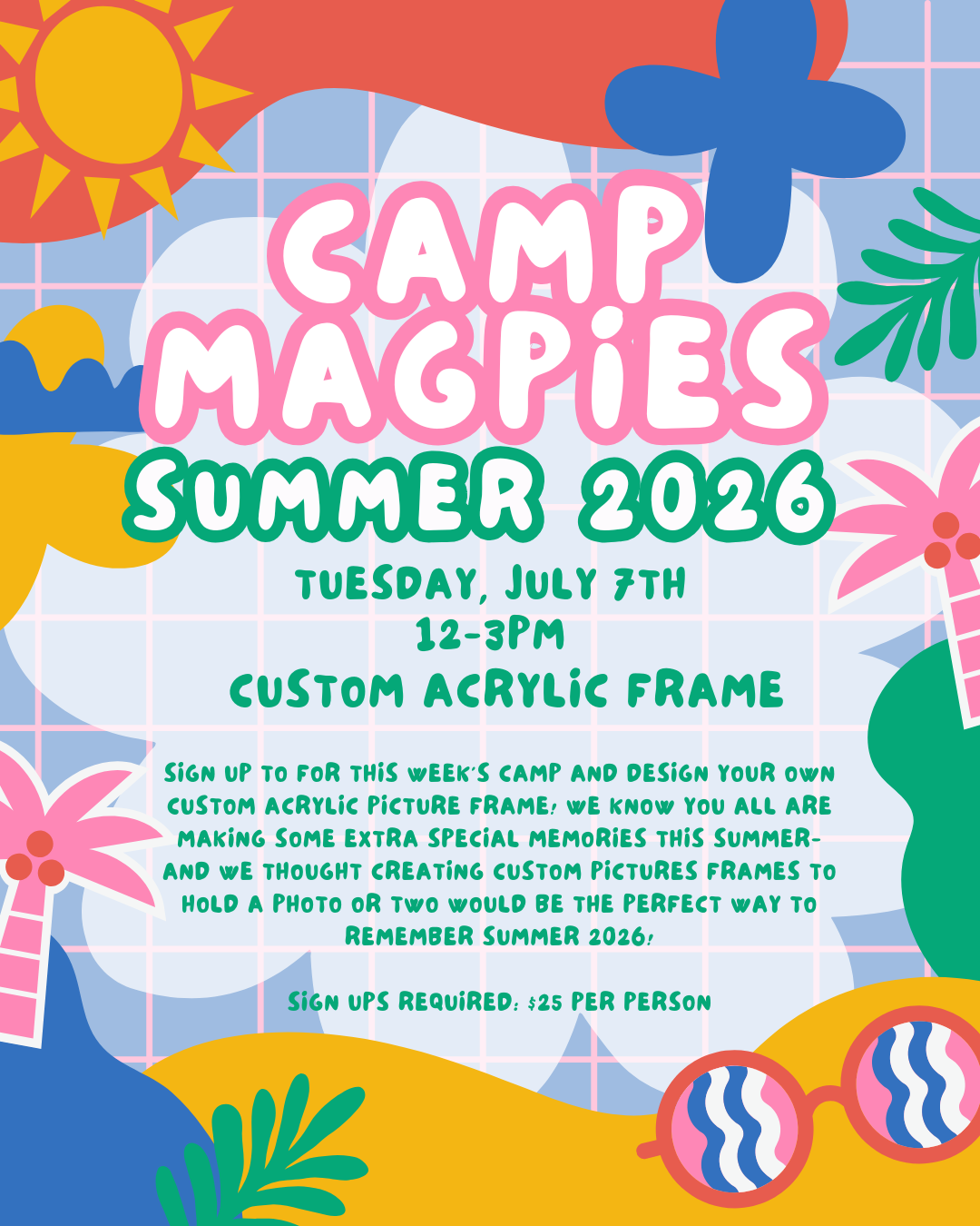 CAMP MAGPIES: Custom Frames