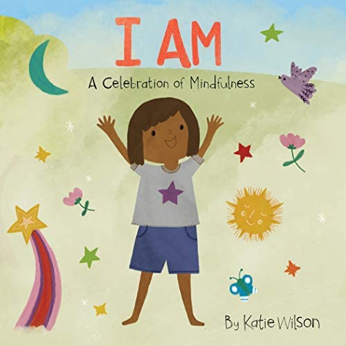 Celebration of Mindfulness: I Am