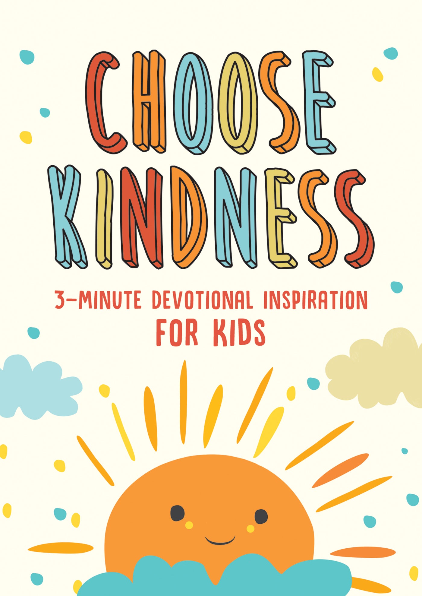 Choose Kindness 3 Minute Devotional For Kids