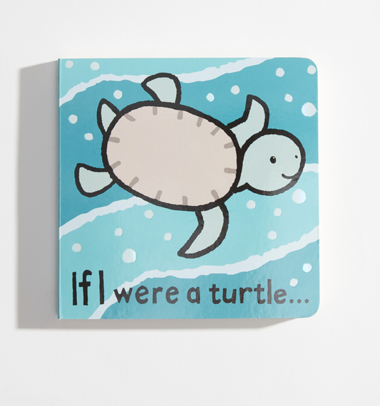 If I Were A Turtle